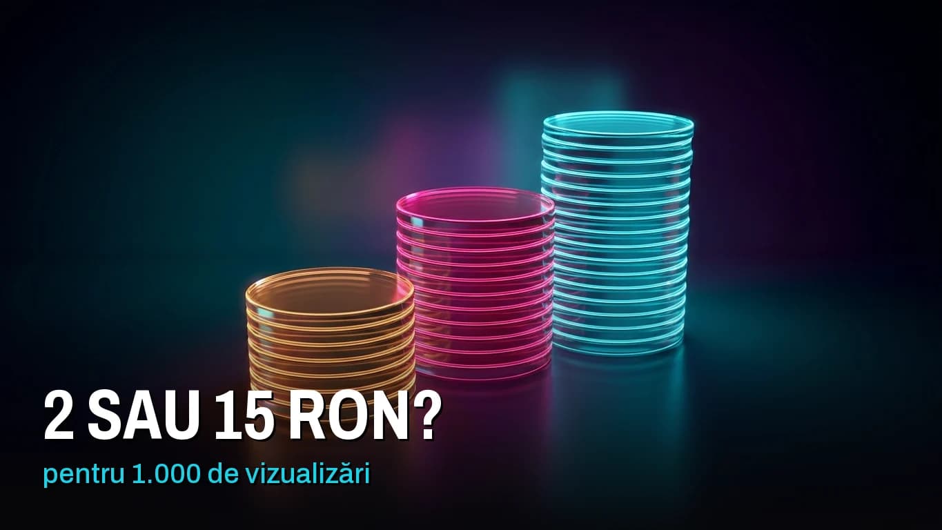 Trei teancuri de discuri luminoase, tot mai înalte de la stânga la dreapta. Peste imagine scrie „2 sau 15 RON? pentru 1.000 de vizualizări”.